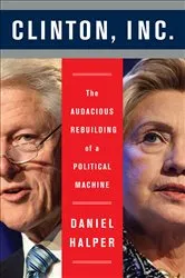 Book cover of Clinton, Inc. by Daniel Halper