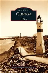 Book cover of Clinton, Iowa by Clinton County Historical Society