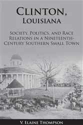 Book cover of Clinton, Louisiana by V. Elaine Thompson