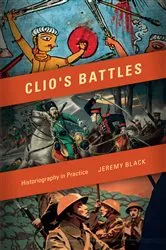 Book cover of Clio's Battles by Jeremy Black