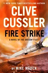 Book cover of Clive Cussler Fire Strike by Mike Maden