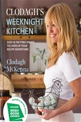 Book cover of Clodagh's Weeknight Kitchen by Clodagh McKenna