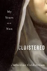 Book cover of Cloistered by Catherine Coldstream