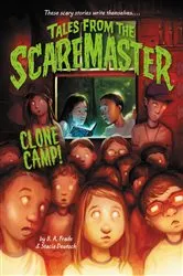 Book cover of Clone Camp! by B. A. Frade