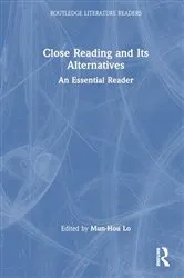 Book cover of Close Reading and Its Alternatives by Mun-Hou Lo