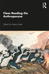 Book cover of Close Reading the Anthropocene by Helena Feder