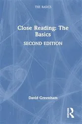 Book cover of Close Reading: The Basics (2nd ed.) by David Greenham