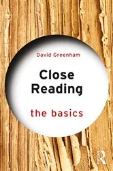 Book cover of Close Reading: The Basics by David Greenham