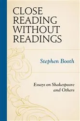 Book cover of Close Reading without Readings by Stephen Booth