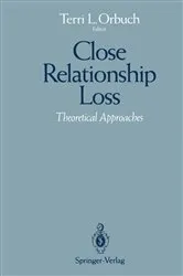 Book cover of Close Relationship Loss by Terri L. Orbuch