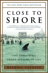 Book cover of Close to Shore by Michael Capuzzo
