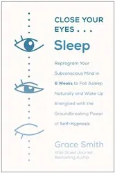 Book cover of Close Your Eyes, Sleep by Grace Smith