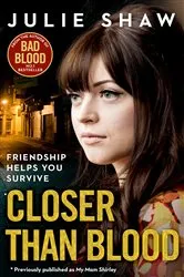 Book cover of Closer than Blood by Julie Shaw