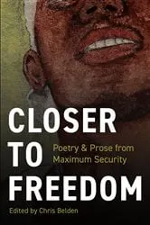 Book cover of Closer to Freedom by Chris Belden