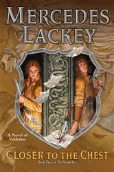 Book cover of Closer to the Chest by Mercedes Lackey