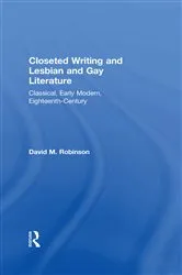 Book cover of Closeted Writing and Lesbian and Gay Literature by David M. Robinson