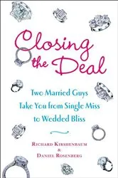 Book cover of Closing the Deal by Richard Kirshenbaum