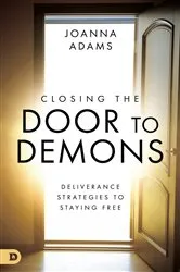 Book cover of Closing the Door to Demons by Joanna Adams