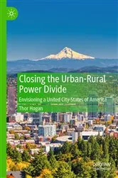 Book cover of Closing the Urban-Rural Power Divide by Thor Hogan
