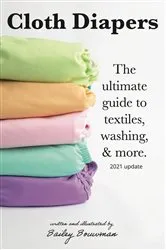 Book cover of Cloth Diapers (2nd ed.) by Bailey Bouwman