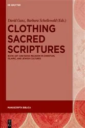 Book cover of Clothing Sacred Scriptures by David Ganz