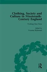 Book cover of Clothing, Society and Culture in Nineteenth-Century England, Volume 3 by Clare Rose