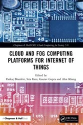 Book cover of Cloud and Fog Computing Platforms for Internet of Things by Pankaj Bhambri