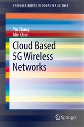 Book cover of Cloud Based 5G Wireless Networks by Yin Zhang