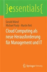 Book cover of Cloud Computing als neue Herausforderung für Management und IT by Gerald Münzl