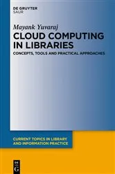 Book cover of Cloud Computing in Libraries by Mayank Yuvaraj