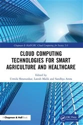 Book cover of Cloud Computing Technologies for Smart Agriculture and Healthcare by Urmila Shrawankar