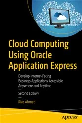 Book cover of Cloud Computing Using Oracle Application Express (2nd ed.) by Riaz Ahmed