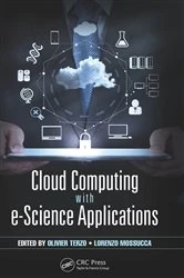Book cover of Cloud Computing with e-Science Applications by Olivier Terzo