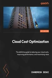 Book cover of Cloud Cost Optimization by Chandresh Desai