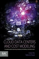 Book cover of Cloud Data Centers and Cost Modeling by Caesar Wu