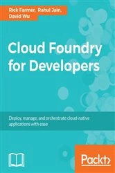 Book cover of Cloud Foundry for Developers by Rick Farmer