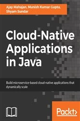 Book cover of Cloud-Native Applications in Java by Ajay Mahajan