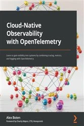 Book cover of Cloud-Native Observability with OpenTelemetry by Alex Boten
