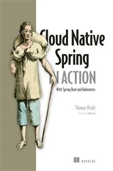 Book cover of Cloud Native Spring in Action by Thomas Vitale