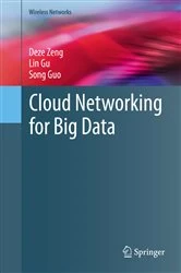 Book cover of Cloud Networking for Big Data by Deze Zeng