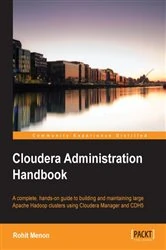 Book cover of Cloudera Administration Handbook by Rohit Menon