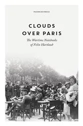 Book cover of Clouds over Paris by Felix Hartlaub