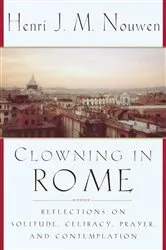 Book cover of Clowning in Rome by Henri J. M. Nouwen