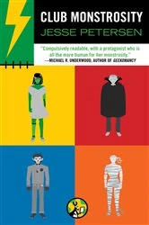 Book cover of Club Monstrosity by Jesse Petersen