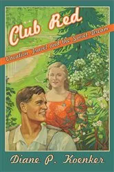 Book cover of Club Red by Diane P. Koenker