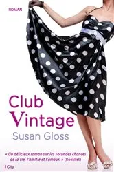 Book cover of Club Vintage by Susan Gloss