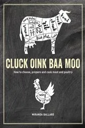 Book cover of Cluck, Oink, Baa, Moo by Miranda Ballard