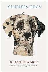 Book cover of Clueless Dogs by Rhian Edwards