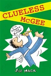 Book cover of Clueless McGee by Jeff Mack