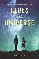 Book cover of Clues to the Universe by Christina Li